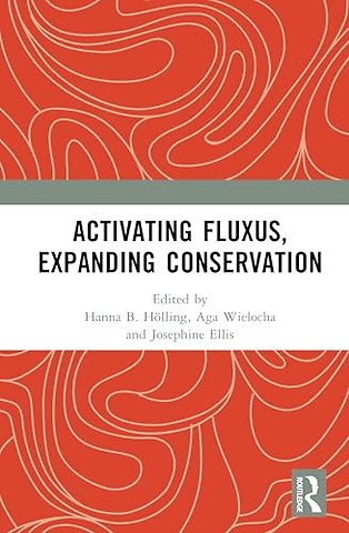Activating Fluxus, Expanding Conservation