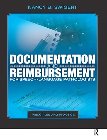 Documentation and Reimbursement for Speech-Language Pathologists