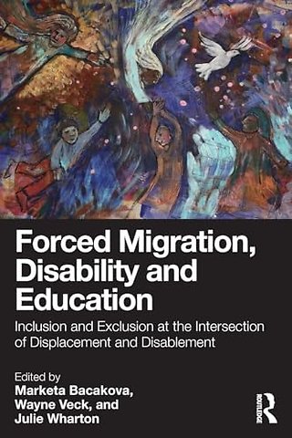 Forced Migration, Disability and Education