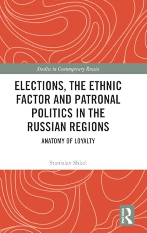 Elections, the Ethnic Factor and Patronal Politics in the Russian Regions