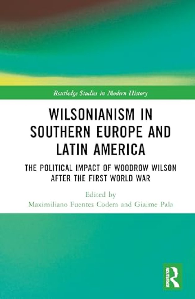 Wilsonianism in Southern Europe and Latin America