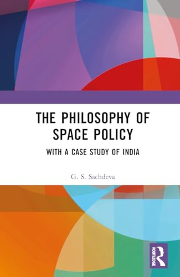 The Philosophy of Space Policy