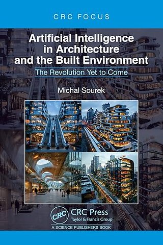 Artificial Intelligence in Architecture and the Built Environment