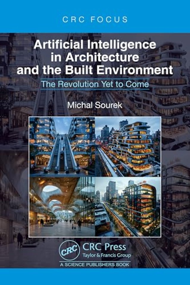 Artificial Intelligence in Architecture and the Built Environment