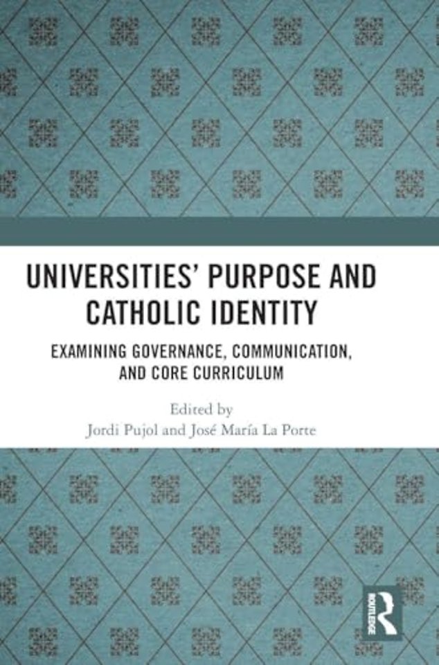 Universities’ Purpose and Catholic Identity