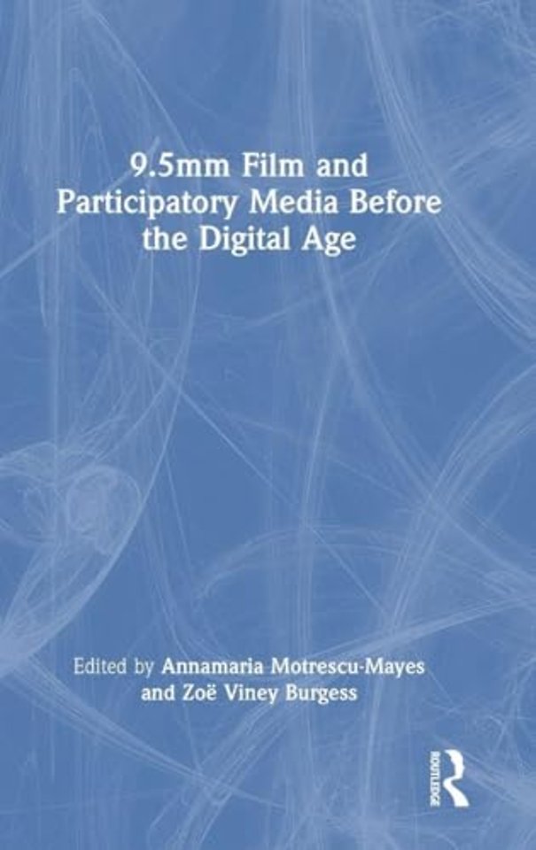 9.5mm Film and Participatory Media Before the Digital Age