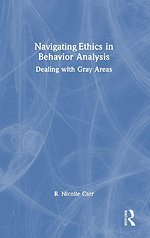 Navigating Ethics in Behavior Analysis