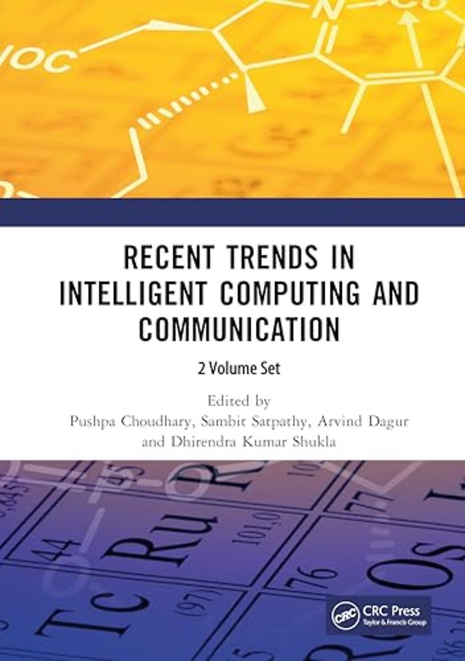 Recent Trends in Intelligent Computing and Communication