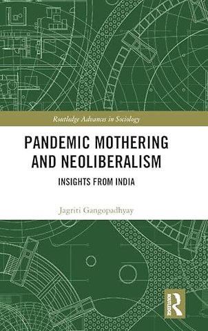 Pandemic Mothering and Neoliberalism