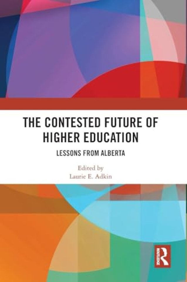 The Contested Future of Higher Education