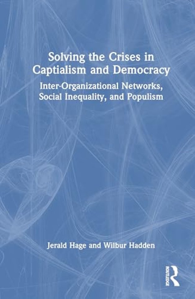 Solving Crises in Capitalism and Democracy