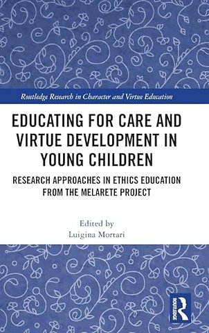 Educating for Care and Virtue Development in Young Children