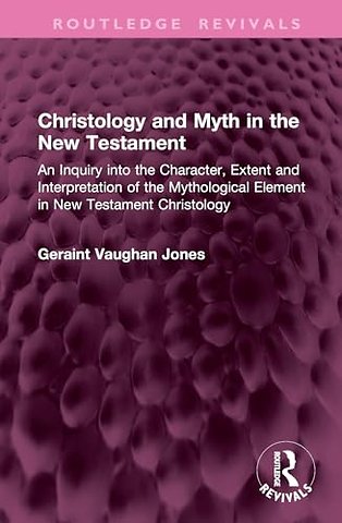 Christology and Myth in the New Testament