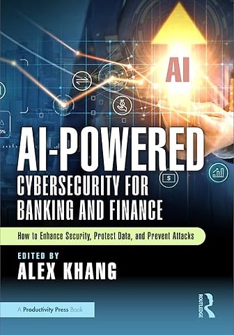 AI-Powered Cybersecurity for Banking and Finance