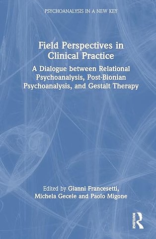Field Perspectives in Clinical Practice