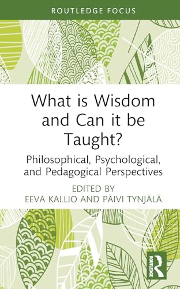What is Wisdom and Can it be Taught?