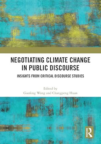 Negotiating Climate Change in Public Discourse