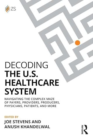Decoding the U.S. Healthcare System