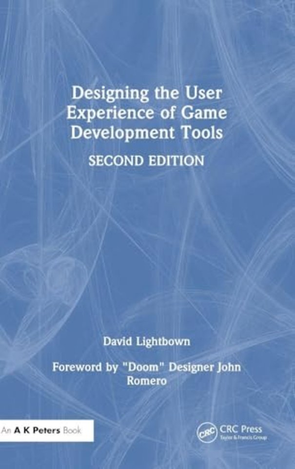 Designing the User Experience of Game Development Tools