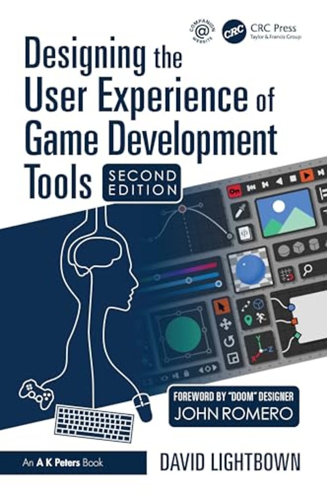 Designing the User Experience of Game Development Tools