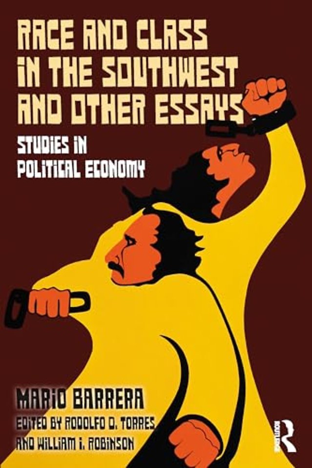Race and Class in the Southwest and Other Essays