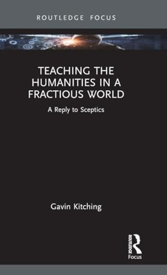 Teaching the Humanities in a Fractious World