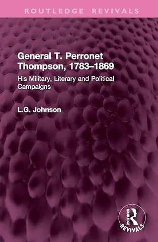 General T. Perronet Thompson, 1783–1869