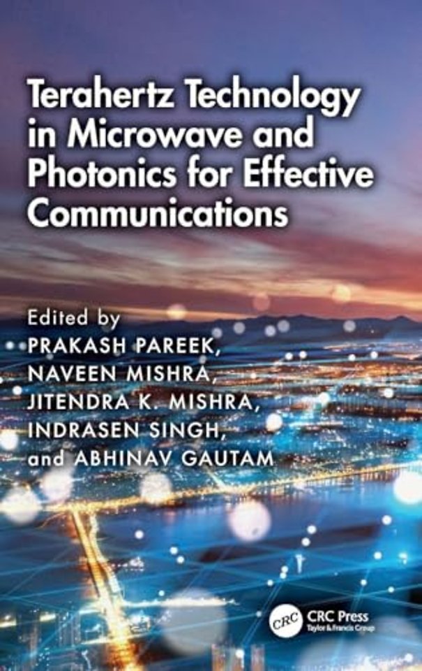Terahertz Technology in Microwave and Photonics for Effective Communications