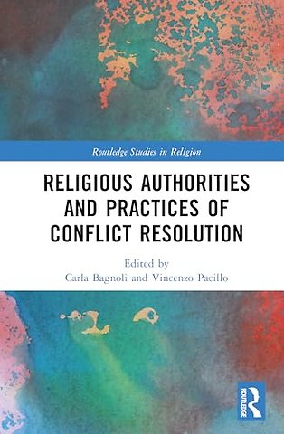 Religious Authorities and Practices of Conflict Resolution