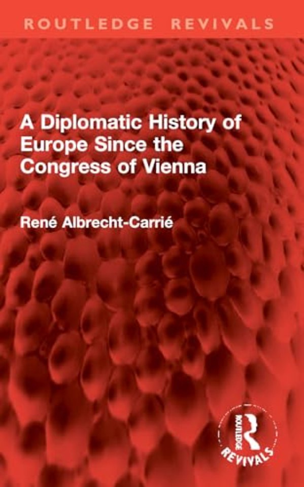 A Diplomatic History of Europe Since the Congress of Vienna