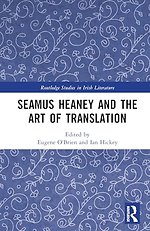 Seamus Heaney and the Art of Translation