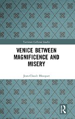 Venice Between Magnificence and Misery