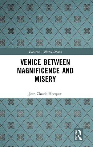 Venice Between Magnificence and Misery