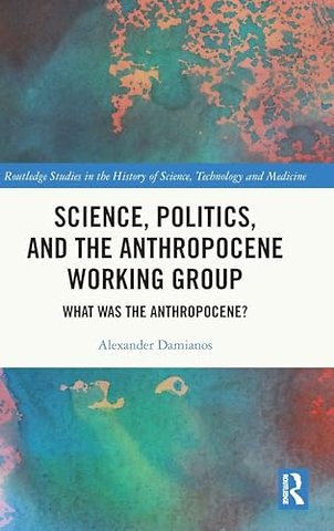 Science, Politics, and the Anthropocene Working Group