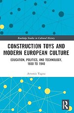 Construction Toys and Modern European Culture