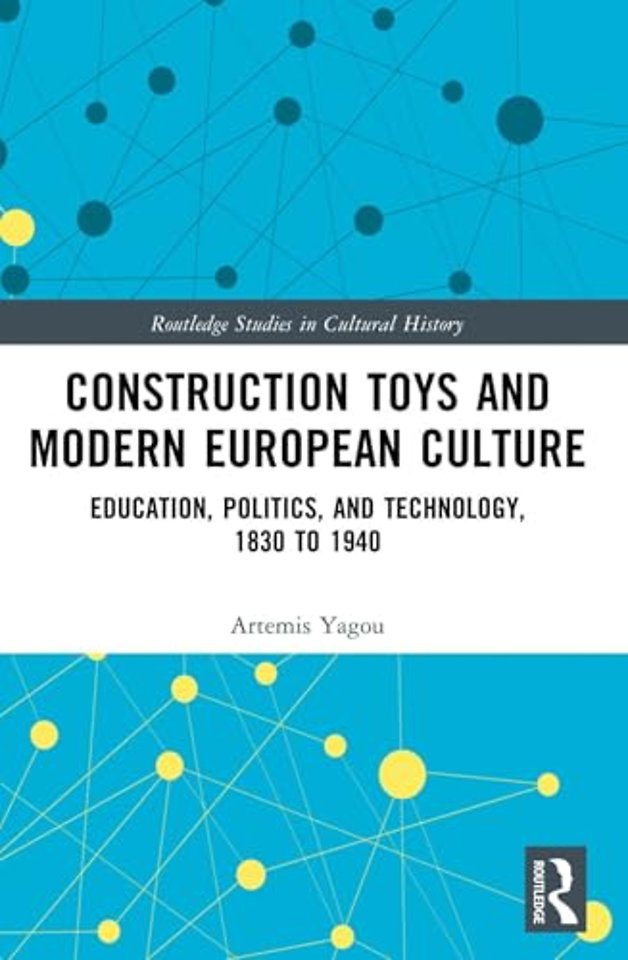 Construction Toys and Modern European Culture