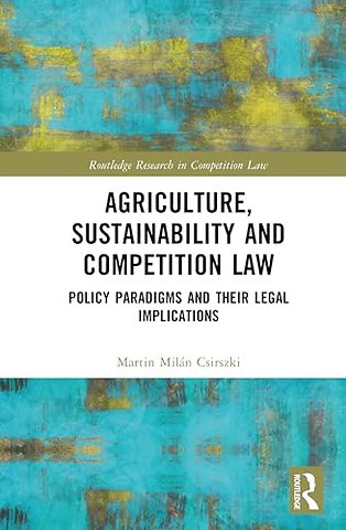 Agriculture, Sustainability and Competition Law
