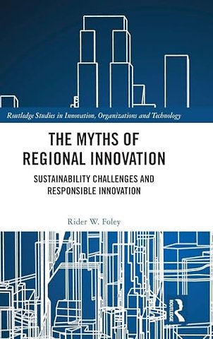 The Myths of Regional Innovation
