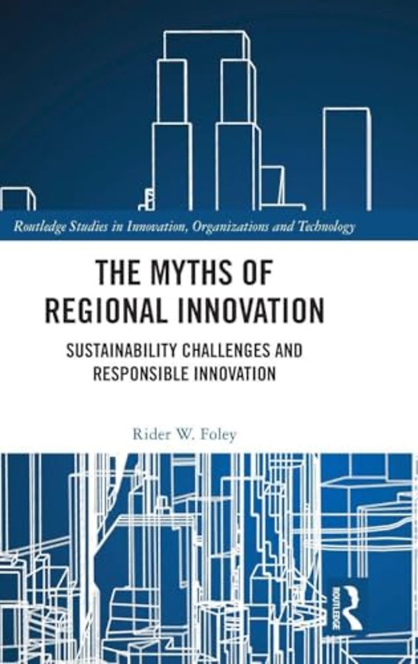 The Myths of Regional Innovation