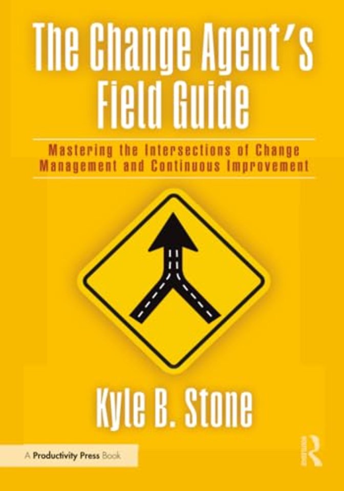 The Change Agent’s Field Guide