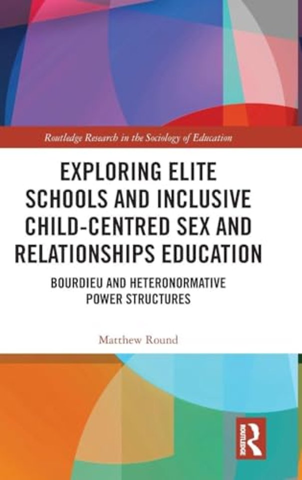 Exploring Elite Schools and Inclusive Child-Centred Sex and Relationships Education