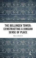 The Bollingen Tower: Constructing a Jungian Sense of Place