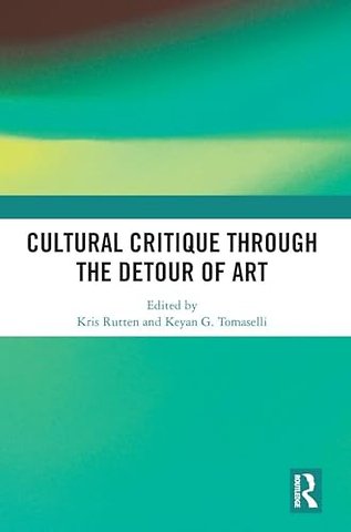 Cultural Critique Through the Detour of Art
