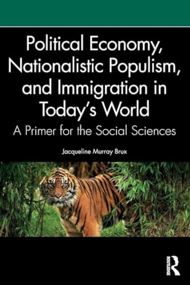 Political Economy, Nationalistic Populism, and Immigration in Today's World