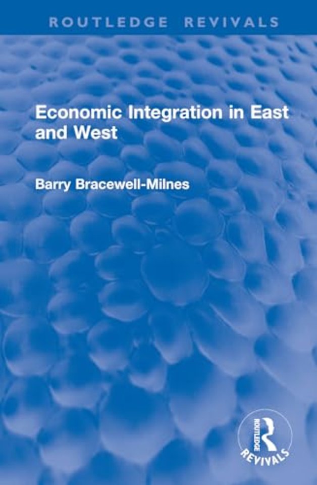 Economic Integration in East and West