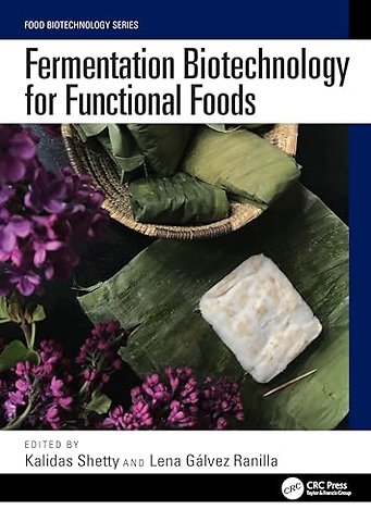 Fermentation Biotechnology for Functional Foods