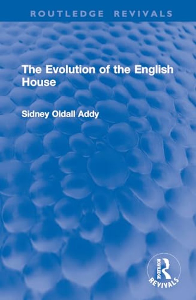 The Evolution of the English House