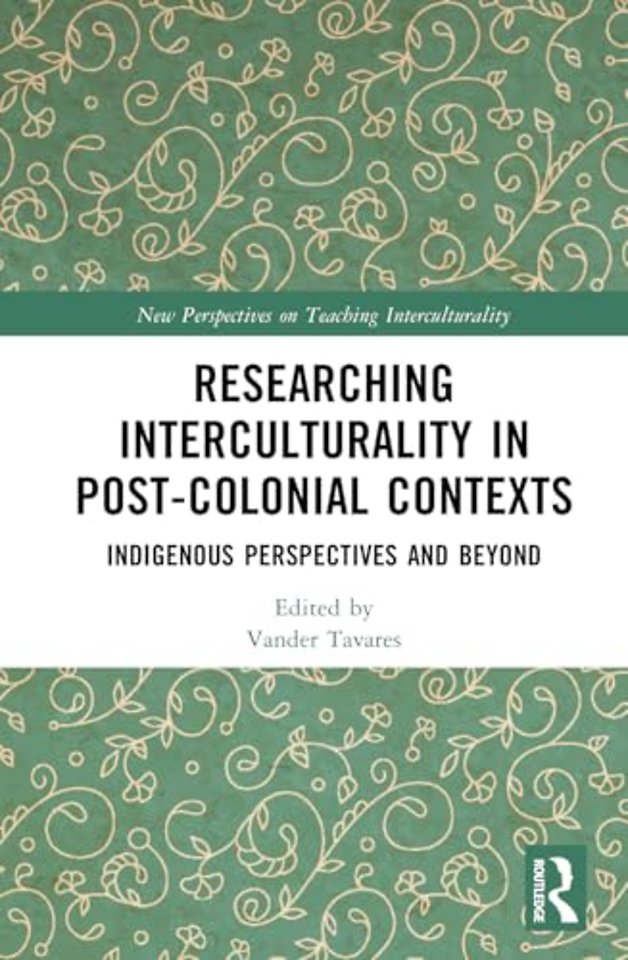 Researching Interculturality in Post-Colonial Contexts