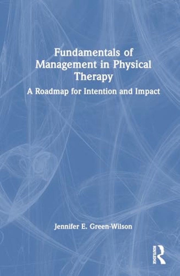 Fundamentals of Management in Physical Therapy