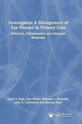 Investigation & Management of Eye Disease in Primary Care